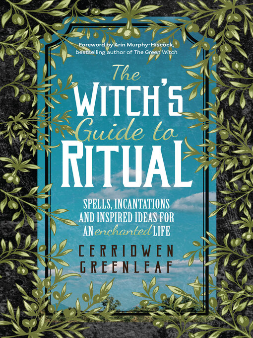 Title details for The Witch's Guide to Ritual by Cerridwen Greenleaf - Wait list